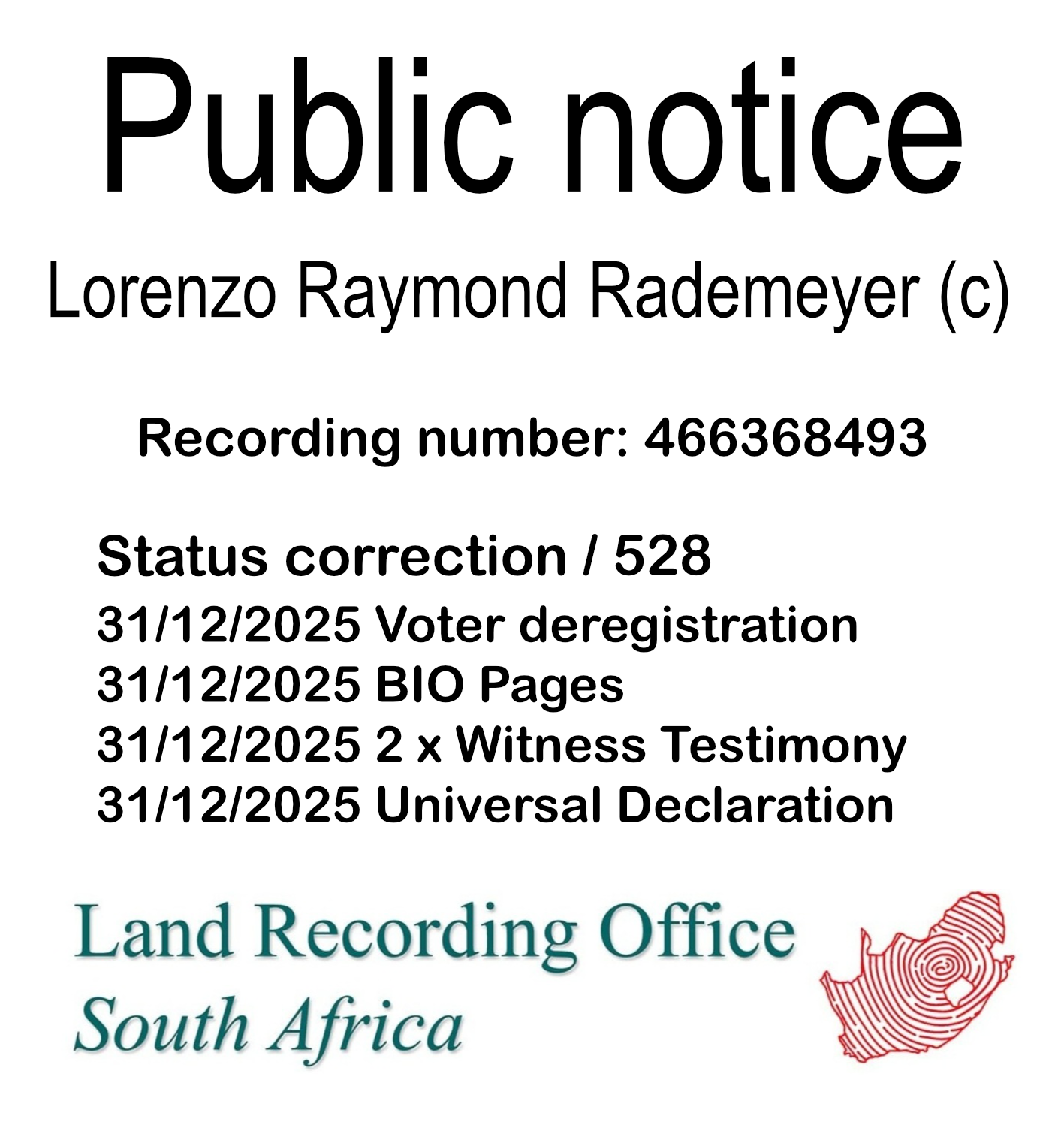 Public notice Lorenzo Raymond Rademeyer Recording number 466368493